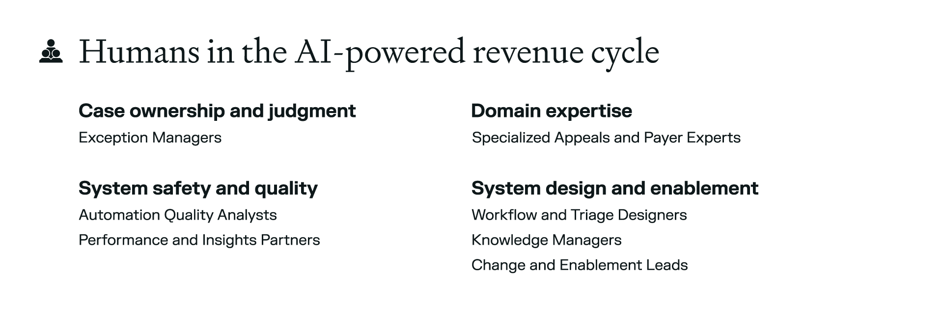Inforgraphic outlining the new roles in AI enabled workforce as case ownership and judgement, domain expertise, system safety and quality, and system design and enablement