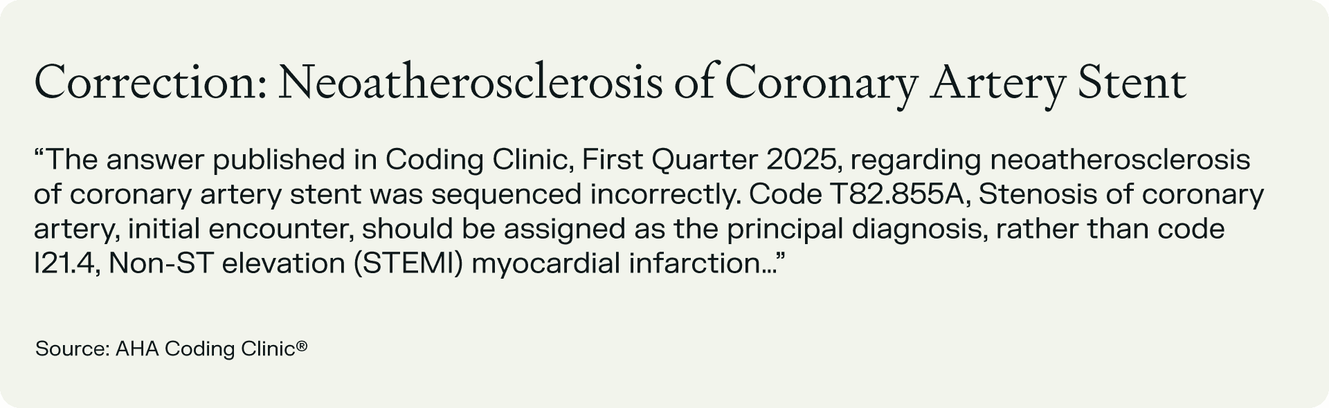 Infographic explaining correction to coding guidance for neoatherosclerosis of coronary artery stent, emphasizing accurate diagnosis sequencing for reimbursement.